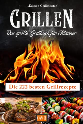 Das große Grillbuch für Männer