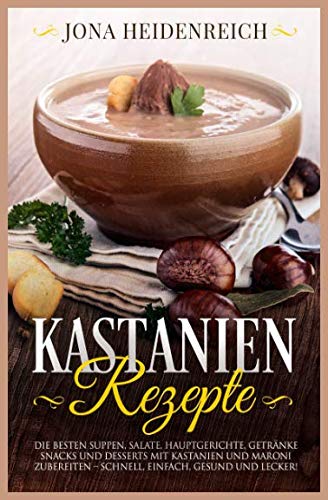 Kastanien Rezepte