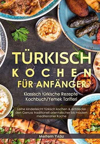 Türkisch Kochen für Anfänger