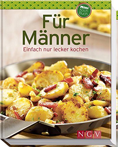 Minikochbuch • Für Männer: Enfach und lecker kochen