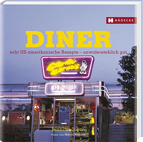 DINER: echt US-amerikanische Rezepte