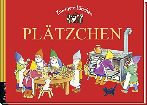 Zwergenstübchen Plätzchen (Zwergenstübchen - Backbücher und Kochbücher für Kinder, Eltern, Familien)