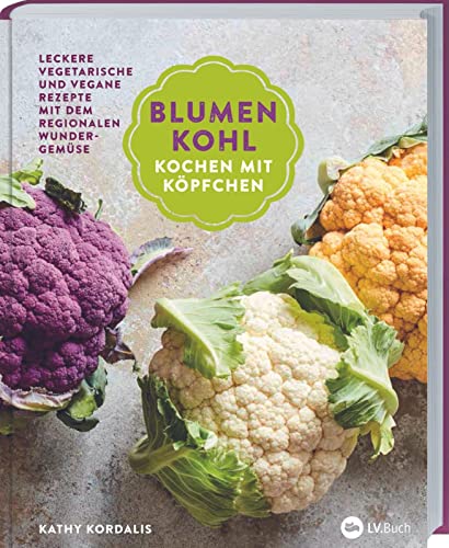 Blumenkohl: Kochen mit Köpfchen