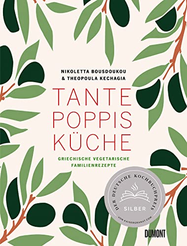 Tante Poppis Küche: Griechische vegetarische Familienrezepte