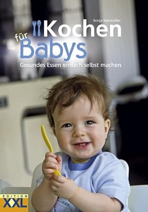 Edition XXL Kochen für Babys: Gesundes Essen einfach selbst machen, Black