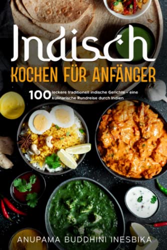 Indisch Kochen für Anfänger