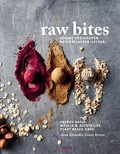 Raw Bites: Vegane Süßigkeiten