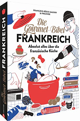 Die Gourmet-Bibel Frankreich