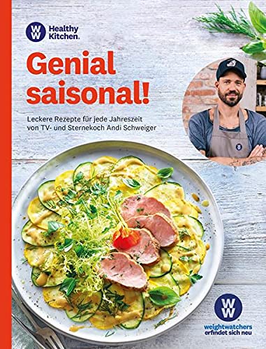 Genial saisonal!: Leckere Rezepte für jede Jahreszeit