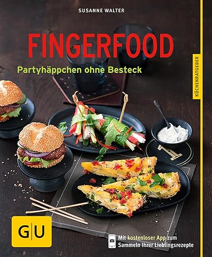 Fingerfood: Partyhäppchen ohne Besteck (GU Küchenratgeber Classics)