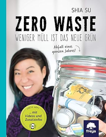 Zero Waste: Weniger Müll ist das neue Grün