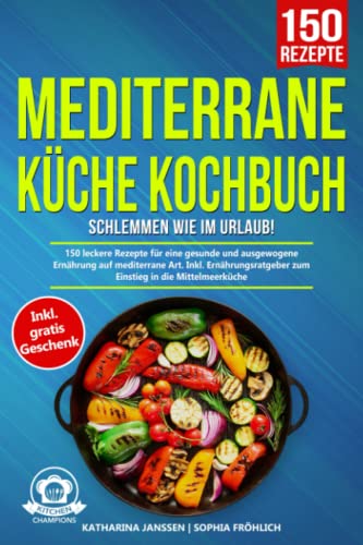 Mediterrane Küche Kochbuch