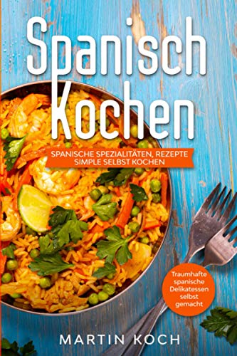 Spanisch Kochen