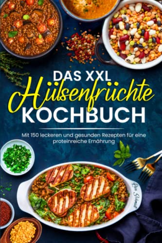 Das XXL Hülsenfrüchte Kochbuch