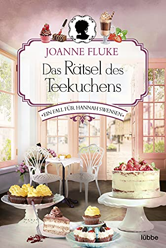 Das Rätsel des Teekuchens: Ein Fall für Hannah Swensen