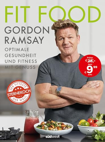 Fit Food – Optimale Gesundheit und Fitness mit Genuss