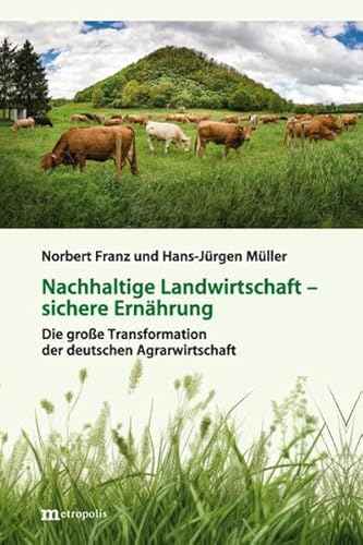 Nachhaltige Landwirtschaft – sichere Ernährung