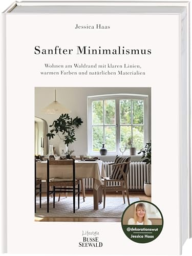 Sanfter Minimalismus. Wohnen am Waldrand