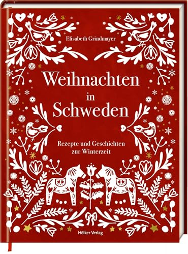 Weihnachten in Schweden: Rezepte und Geschichten zur Winterzeit