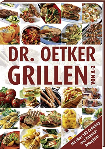 Grillen von A-Z: Mit über 100 Camping- und Picknick-Rezepten! (A-Z Reihe)