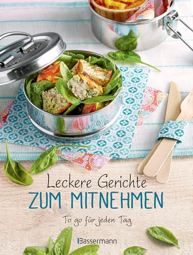 Leckere Gerichte zum Mitnehmen: Das To-go-Kochbuch