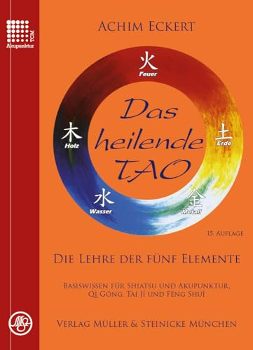 Das heilende Tao: Die Lehre der fünf Elemente