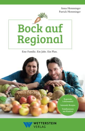 Bock auf Regional - Eine Familie. Ein Jahr. Ein Plan.