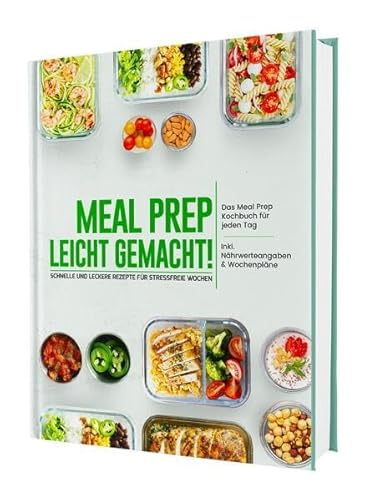 Meal Prep leicht gemacht!