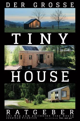 Der große Tiny House Ratgeber