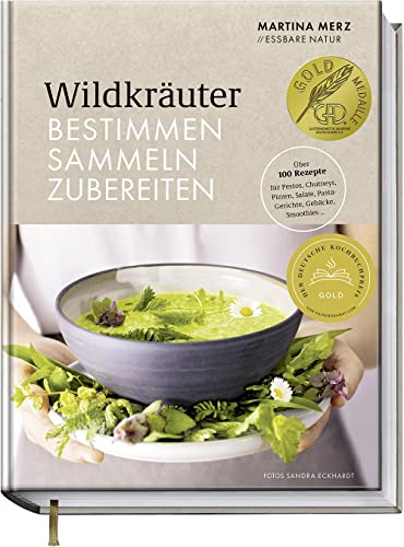 Wildkräuter – Bestimmen, Sammeln, Zubereiten