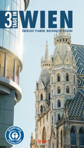 3 Tage in Wien: Überlegt planen, nachhaltig reisen!