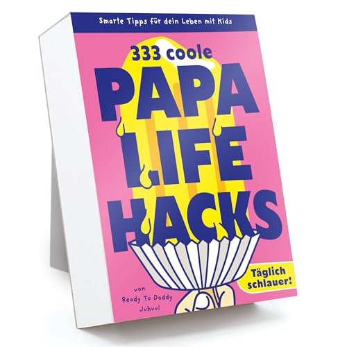333 PAPA LIFEHACKS Smarte Tipps fürs Familienleben mit Kids