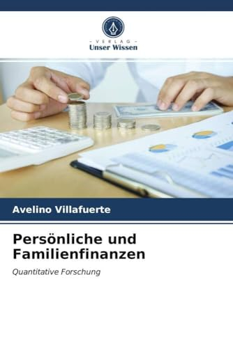 Persönliche und Familienfinanzen: Quantitative Forschung