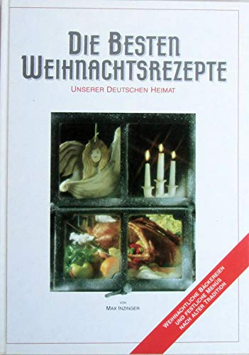 Die Besten Weihnachtsrezepte Unserer Deutschen Heimat