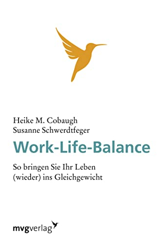 Work-Life-Balance: So bringen Sie Ihr Leben (wieder) ins Gleichgewicht