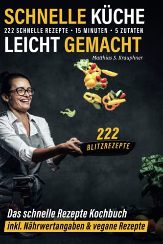 Schnelle Küche leicht gemacht