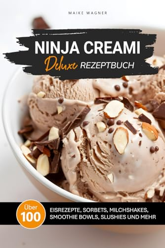 NINJA CREAMI DELUXE REZEPTBUCH