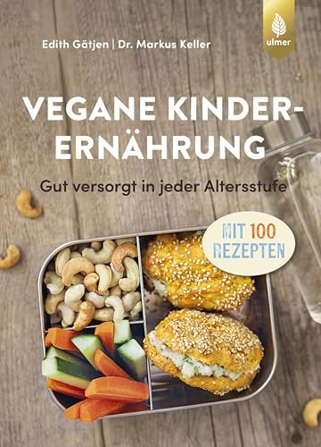 Vegane Kinderernährung: Gut versorgt in jeder Altersstufe