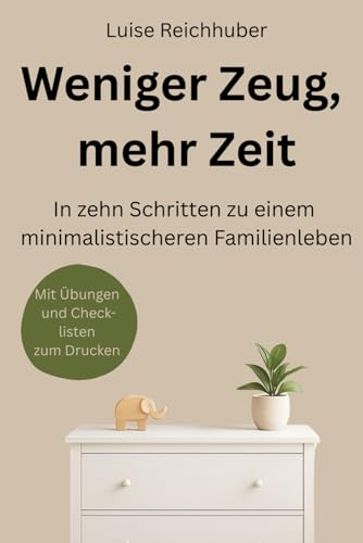 Weniger Zeug, mehr Zeit