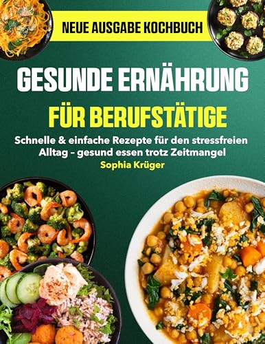 Gesunde Ernährung für Berufstätige