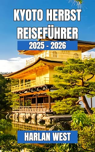 Kyoto Herbst Reiseführer 2025 – 2026