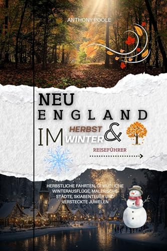 NEUENGLAND IM HERBST & WINTER REISEFÜHRER